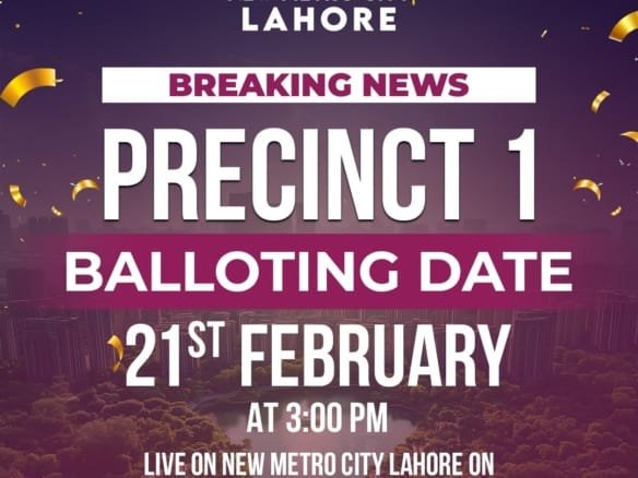 Precint One Balloting Date Announced for New Metro City Lahore