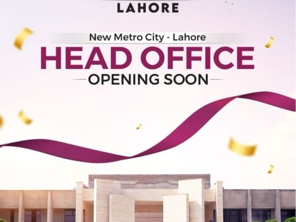 New Metro City Lahore Head Office Opening Soon
