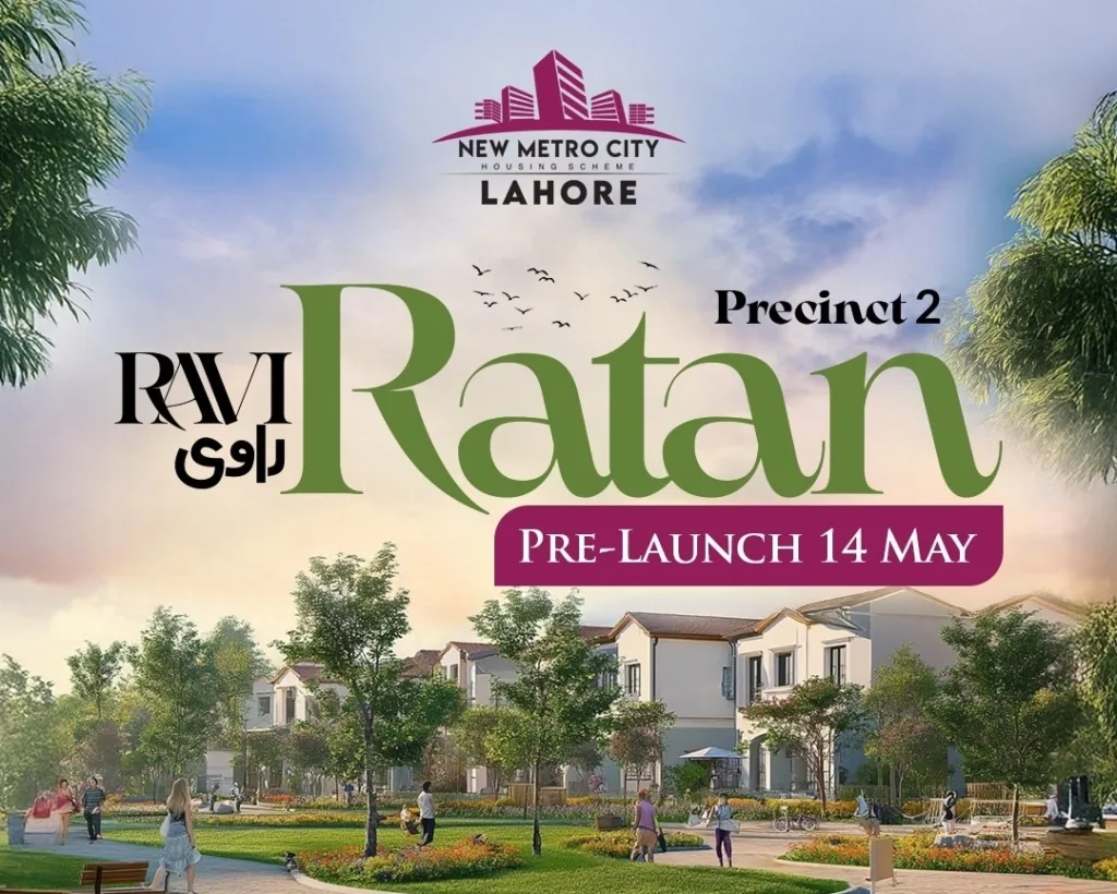 Latest Launch of Ravi Ratan Block at New Metro City Lahore