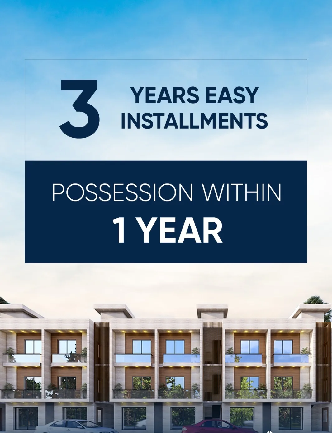 Possession in One Year Pay in 3 Years Smart TownHouses